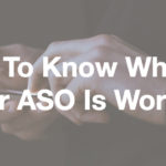 How to know whether your ASO is working