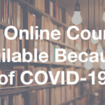 Free Online Courses Available Because of COVID-19