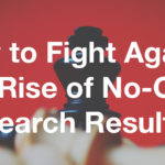 How to Fight Against the Rise of No-Click Search Results