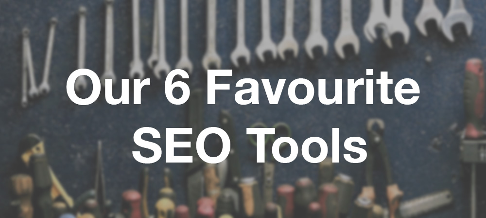 6 SEO Tools You Should Know About