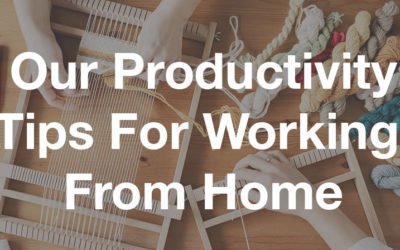 4 Great Productivity Tips for Working from Home